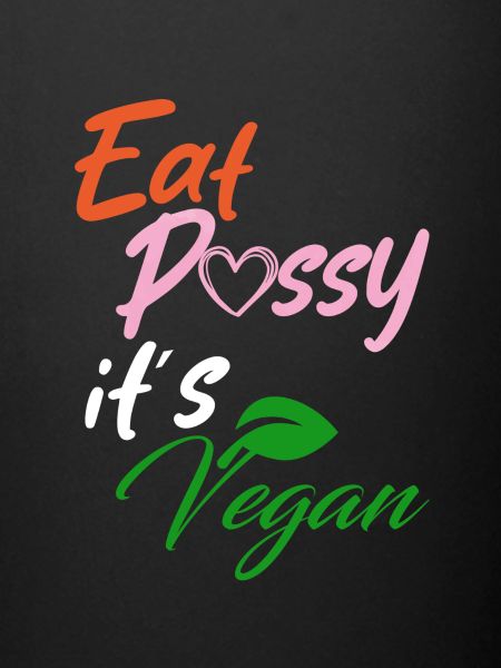 EAT PSSY son végétalien