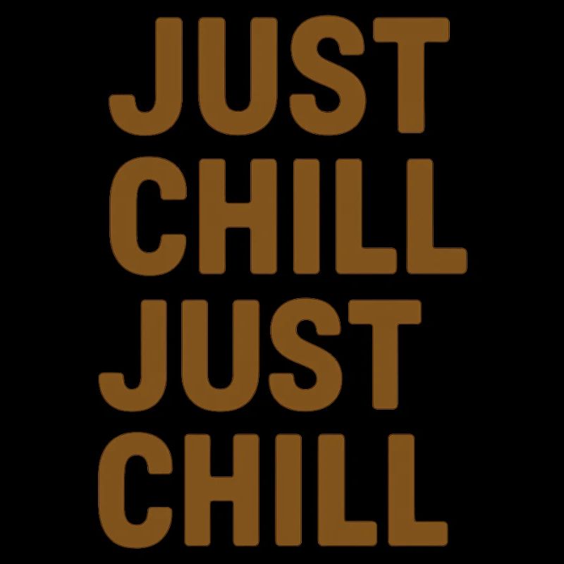 Just Chill – Entspann dich einfach
