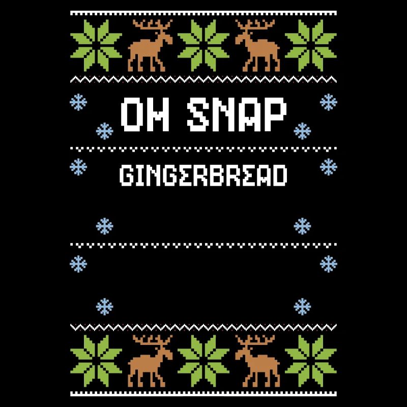 Oh Snap Gingerbread
