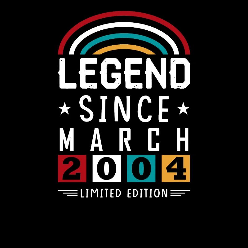 2004 Legend Since Birthday Gift March