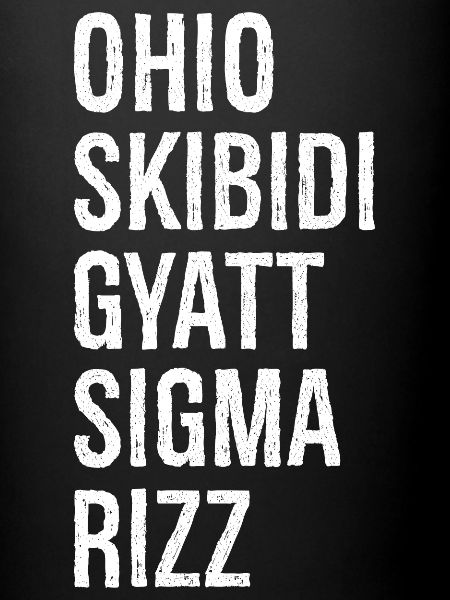 ohio skibidi gyatt sigma rizz