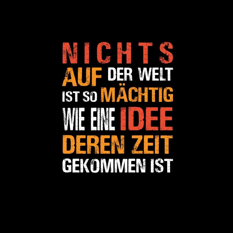 nichts ist so mächtig wie eine idee