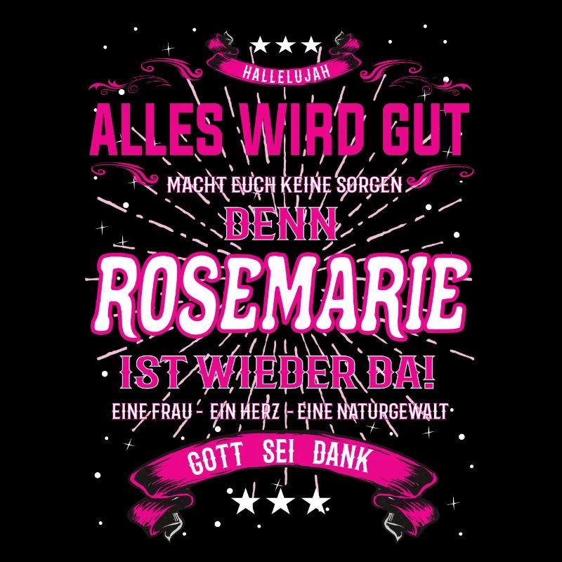 Everything's going to be alright, because Rosemarie Is there Outfit