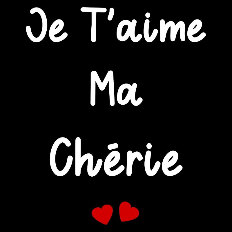 je t'aime ma Chérie