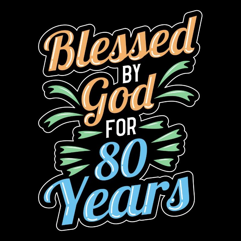 80e anniversaire 80 ans