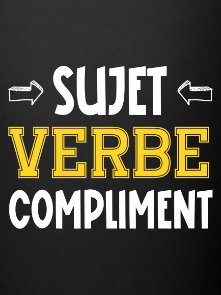 sujet verbe compliment