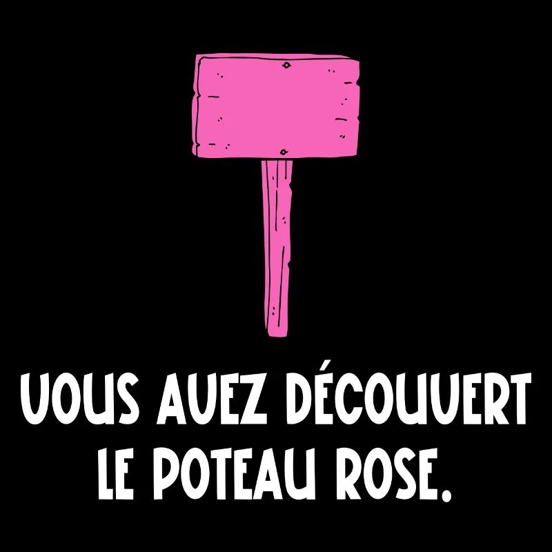 vous avez découvert le poteau rose