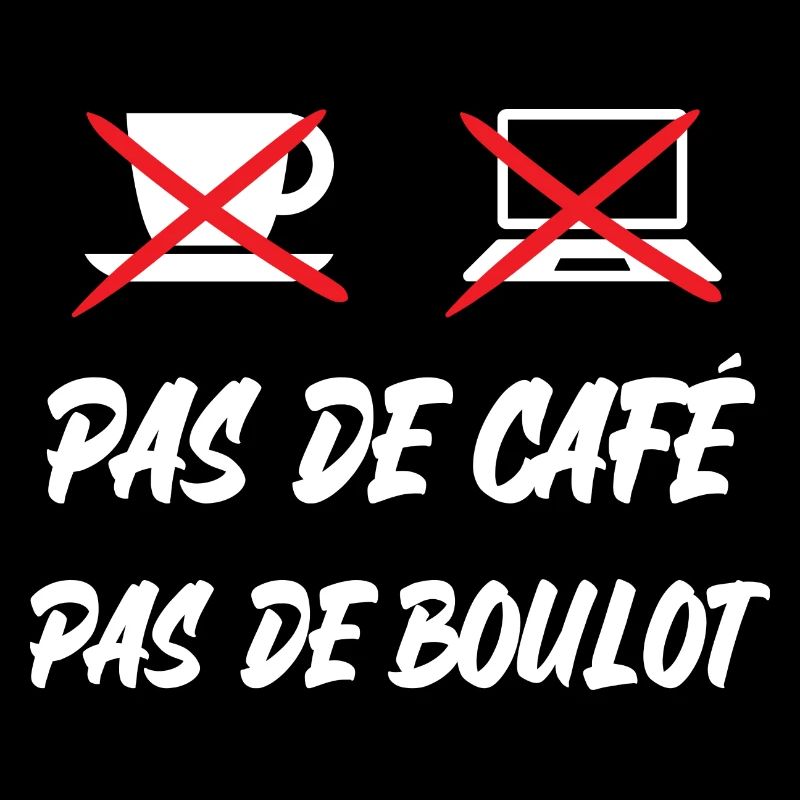 pas de café pas de boulot