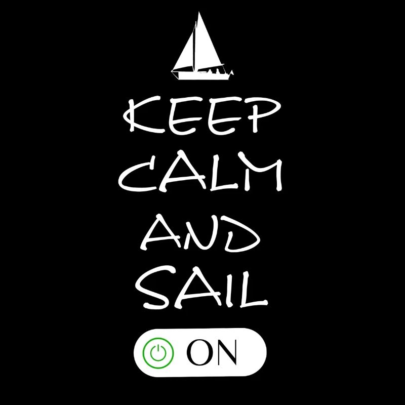 sailing segeln Geschenk Keep Calm and sail on