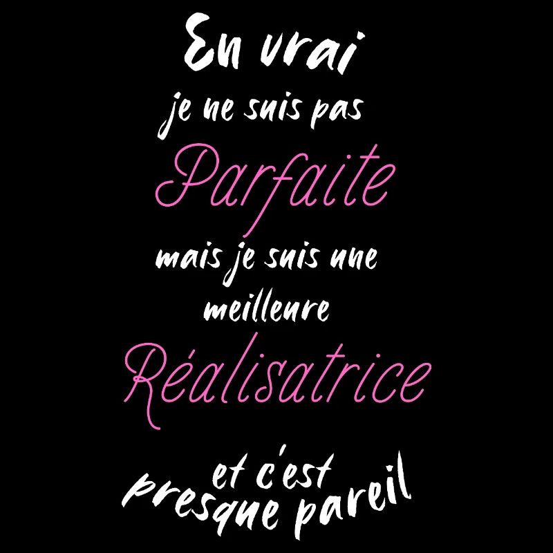 je suis la meilleure Réalisatrice