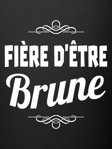 fière d'être brune