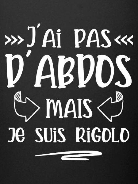 j'ai pas d'abdos