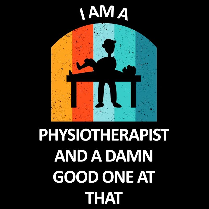 Physiotherapeut Humorvoll Geschenk Spruch Lustig