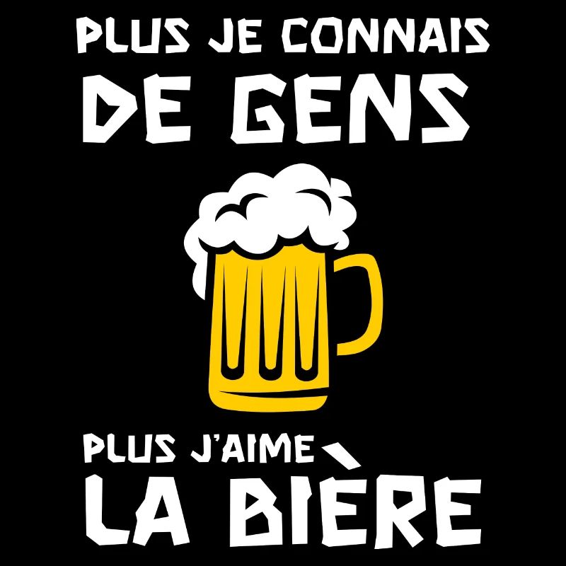 plus je connais de gens plus j'aime la bière