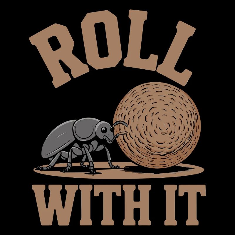 Roll With It Funny Motif with Message