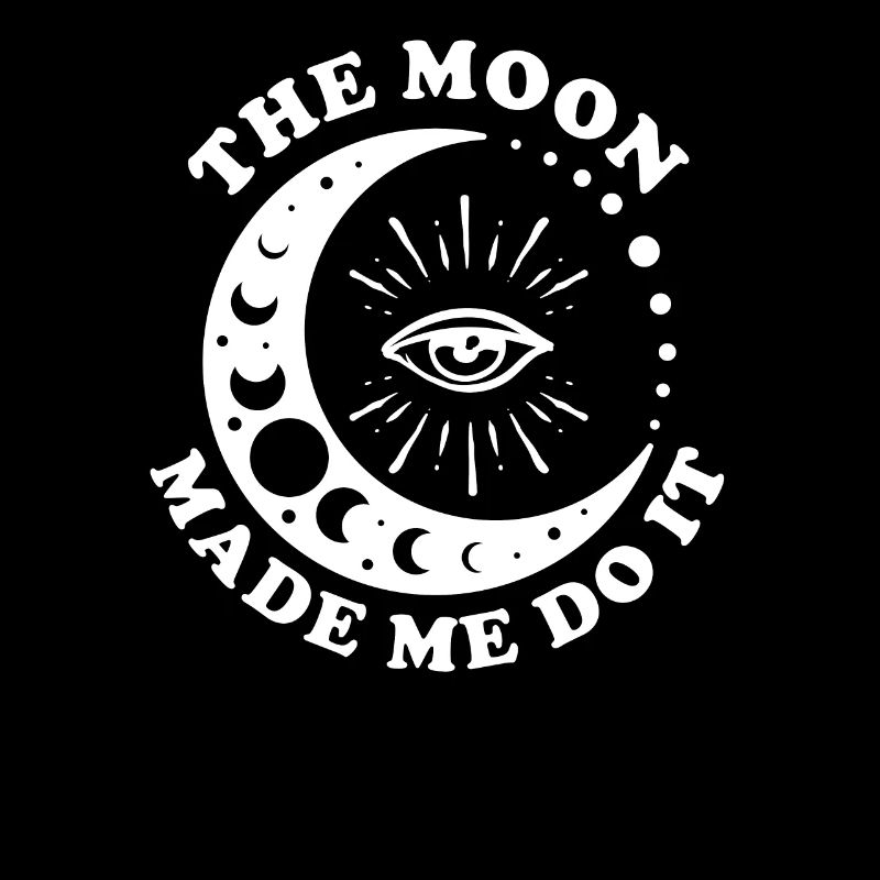 The Moon Made Me Do It Celstial