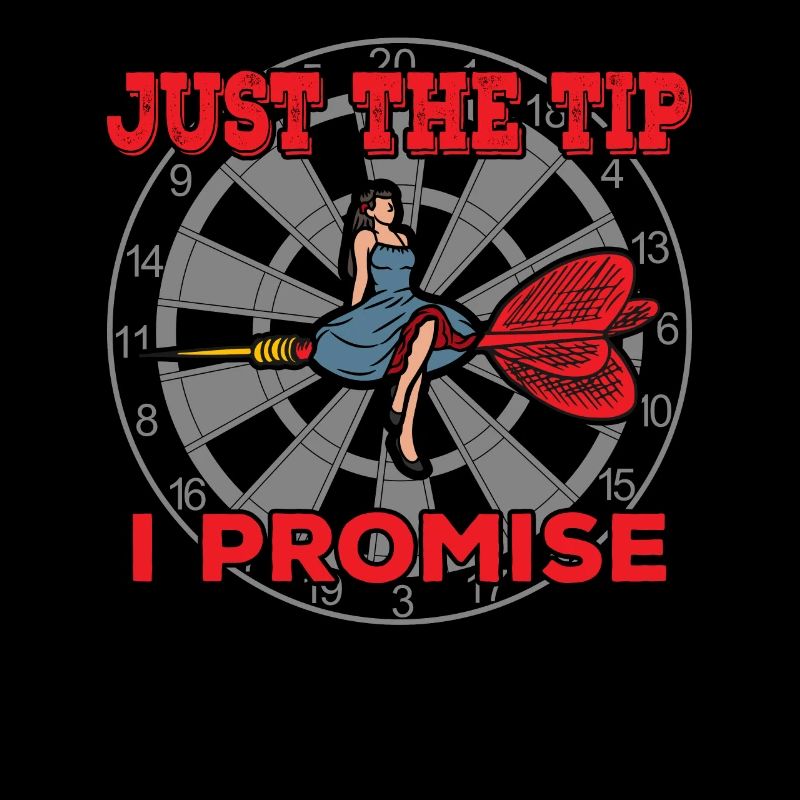 Darts Funny Just the Tip I Promise Darts Player