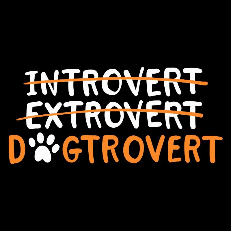Introvert Extrovert Dogtrovert