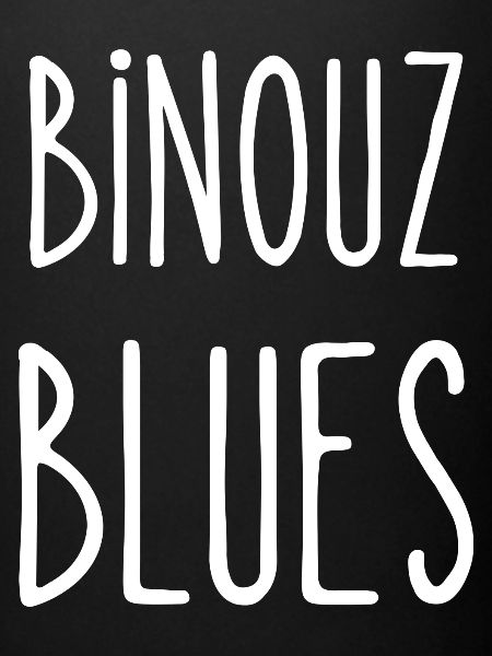 binouz blues