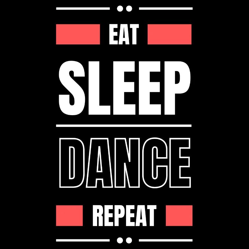 eat sleep dance repeat gift idea dance saying