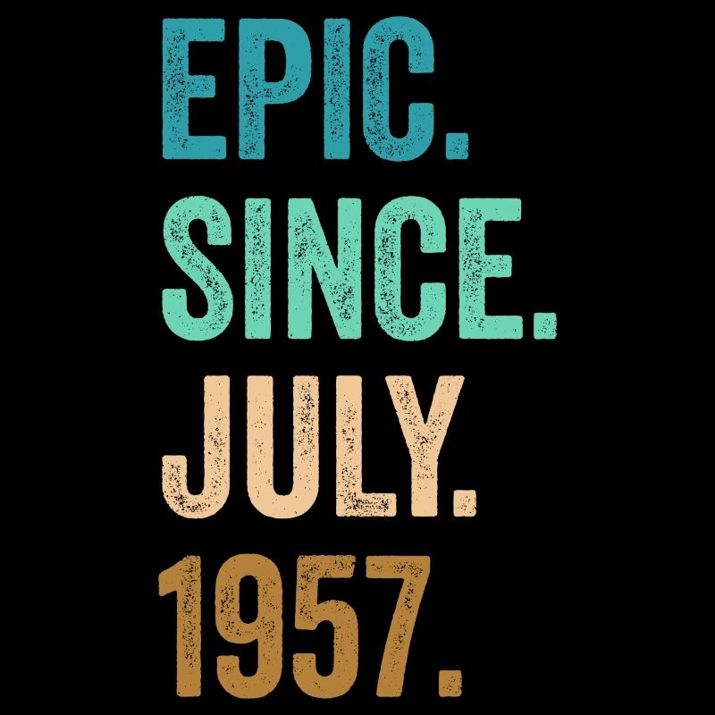 65 Years Old Epic Since July 1957 65th Birthday