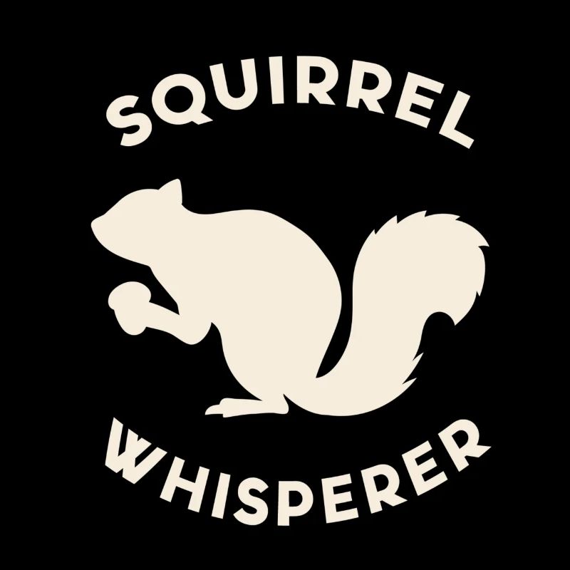 Squirrel Whisperer Gift