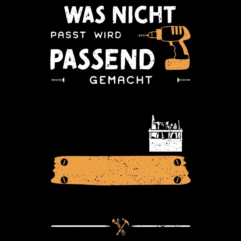 Was Nicht Passt Wird Passend Gem...