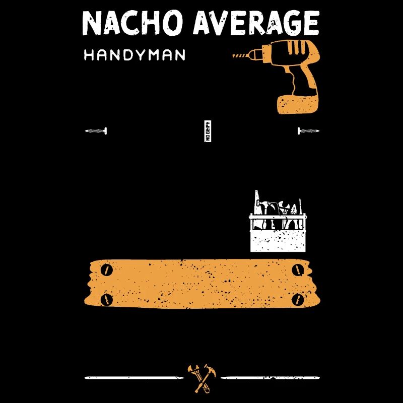 Nacho Average Handyman - Handyman