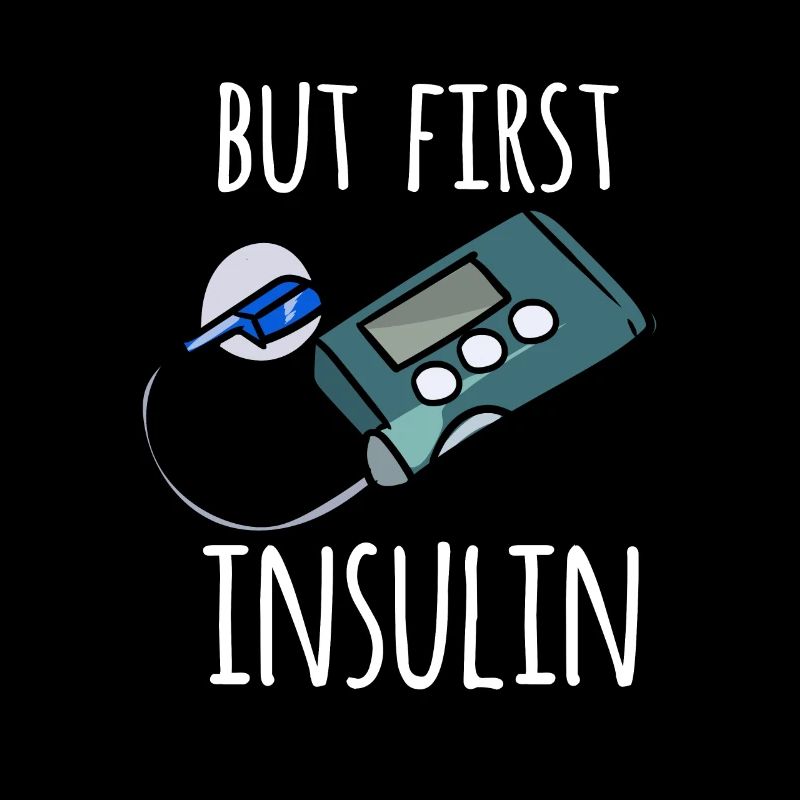 But First Insulin