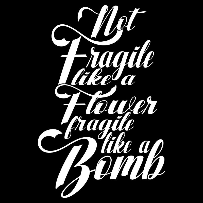 Pas fragile comme une fleur, mais un