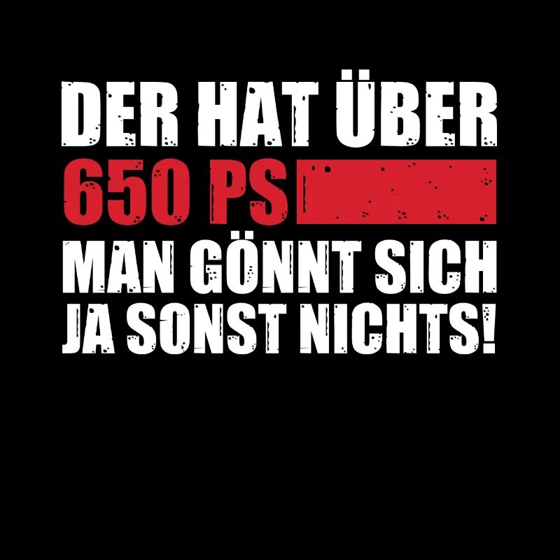 Keine Angst der hat nur über 650 PS