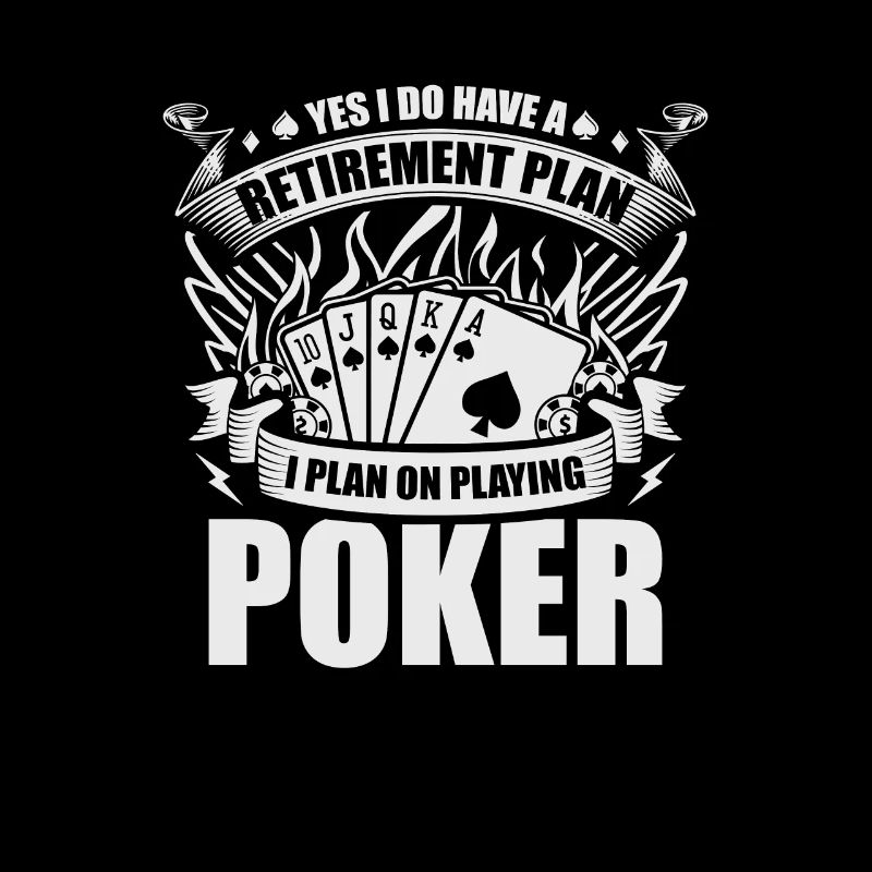 Gambling I Do Have a Retirement Plan I Plan on
