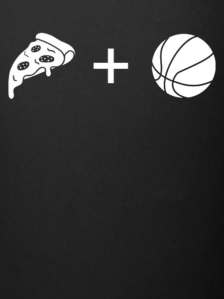 Pizza - Basketball -