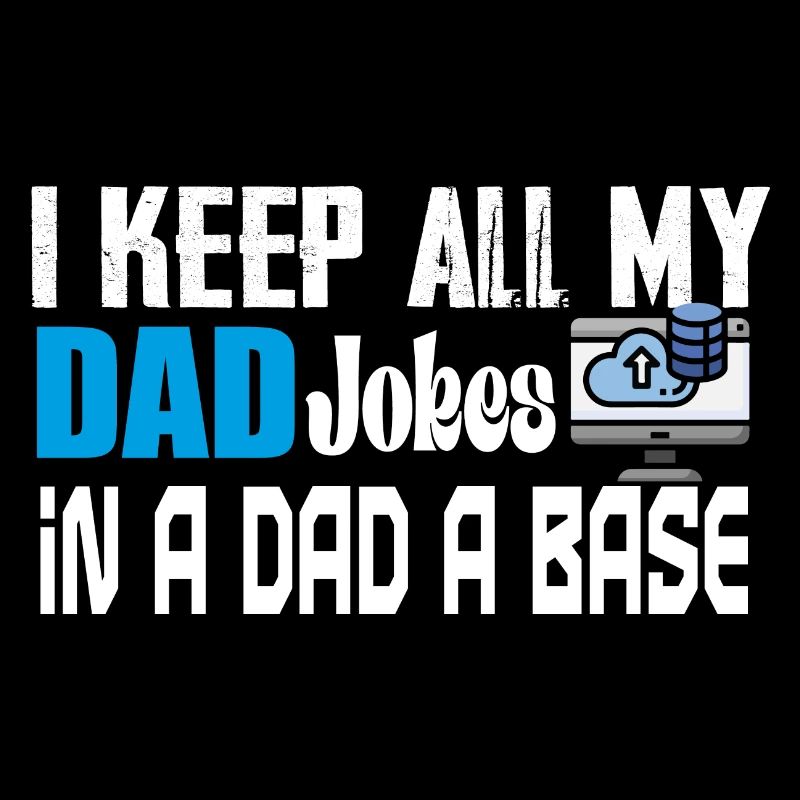 I Keep all my Dad jokes V2
