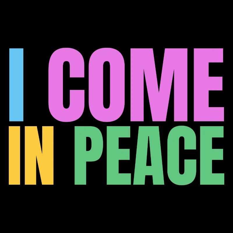 I come in peace im peace couples