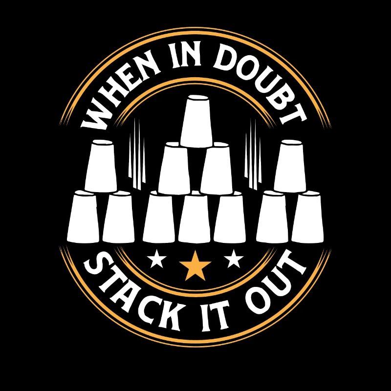 When In Doubt Stack It Out Speed Cup Stacker