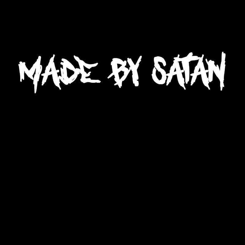 made by satan