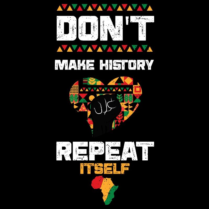 Don't Make History Repeat Itself