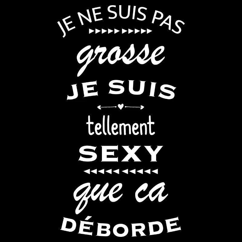 Je ne suis pas grosse je suis sexy