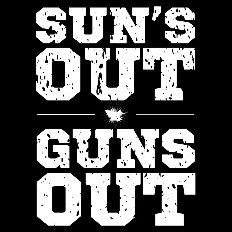 Sonne raus Waffe raus