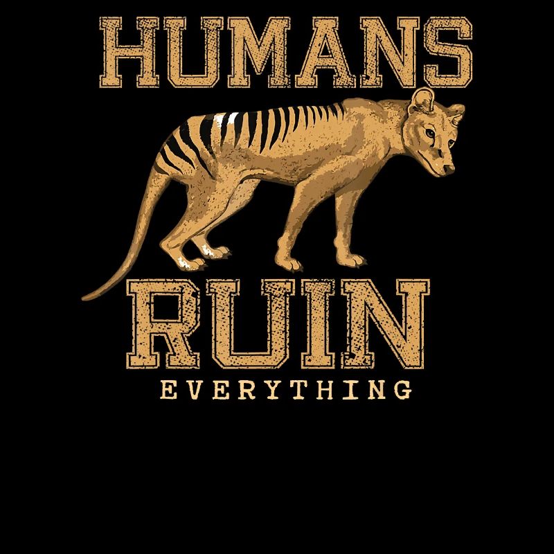 Humans Ruin Everything