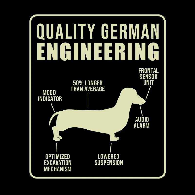 Quality German Engineering Daschund