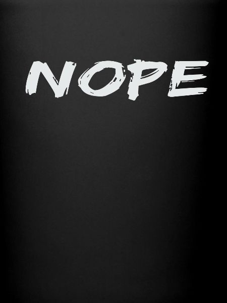 Nope
