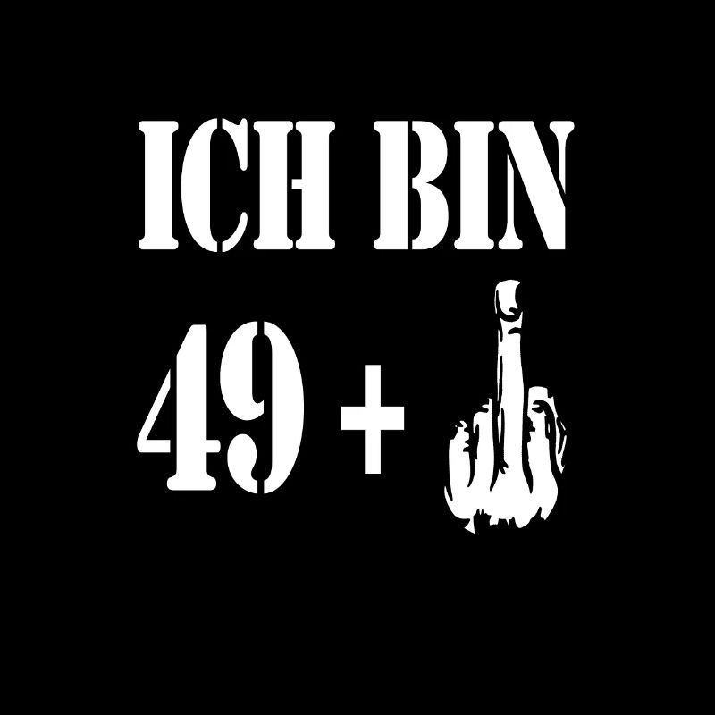 ICH BIN 49 GESCHENK