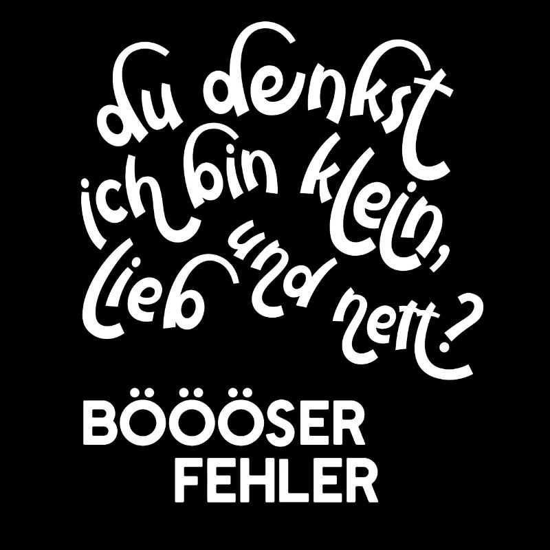 Small love Nice mistake gift saying evil