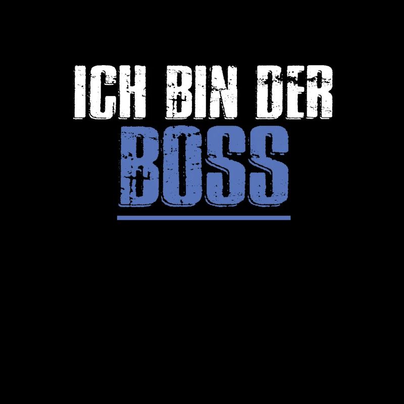 ich bin der Chef