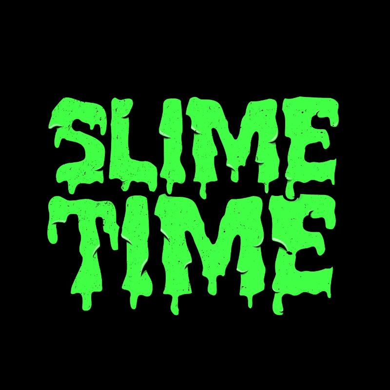 Slime Time | Mucus Glibber Wortwitz gift