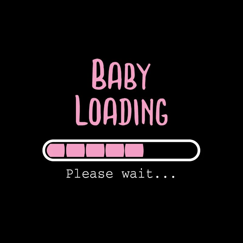 Baby loading.. please wait. Grossesse Accouchement