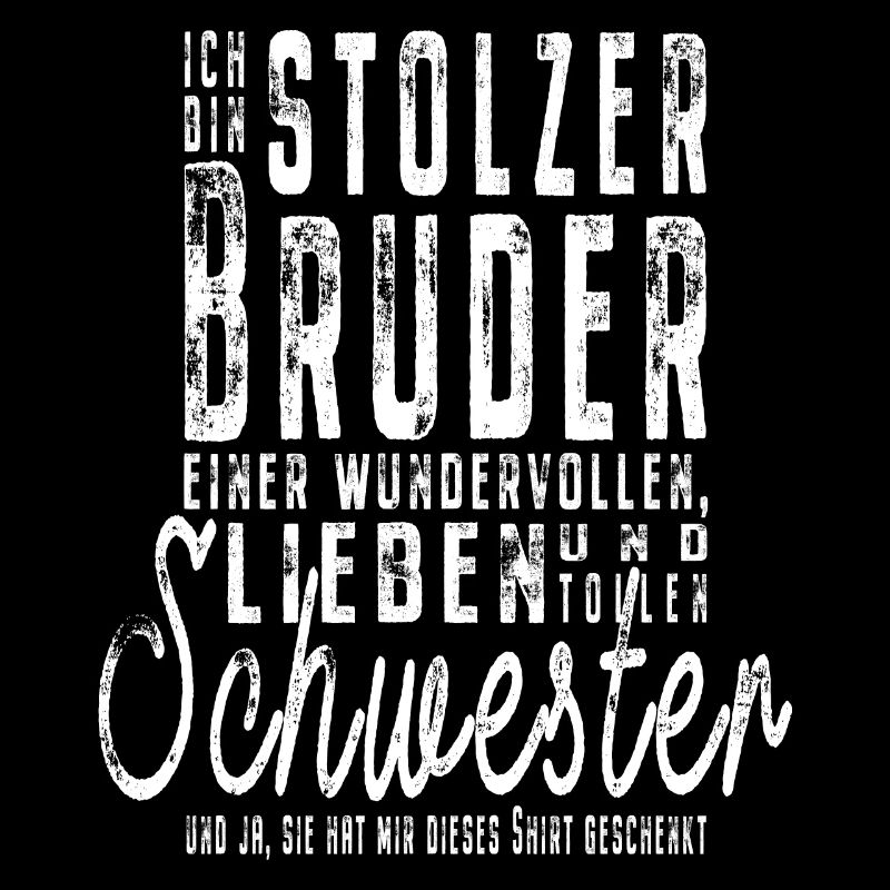 Ich bin stolzer Bruder einer tollen Schwester