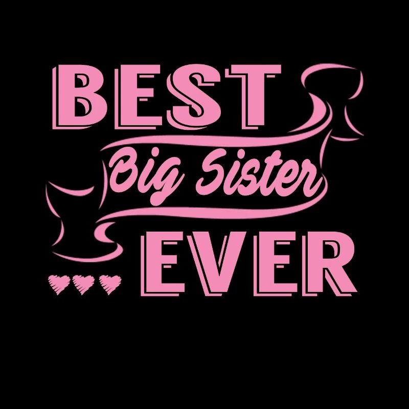 Best Big Sister Ever